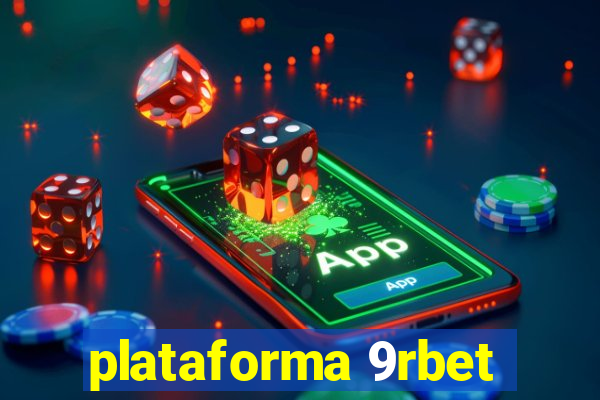 plataforma 9rbet